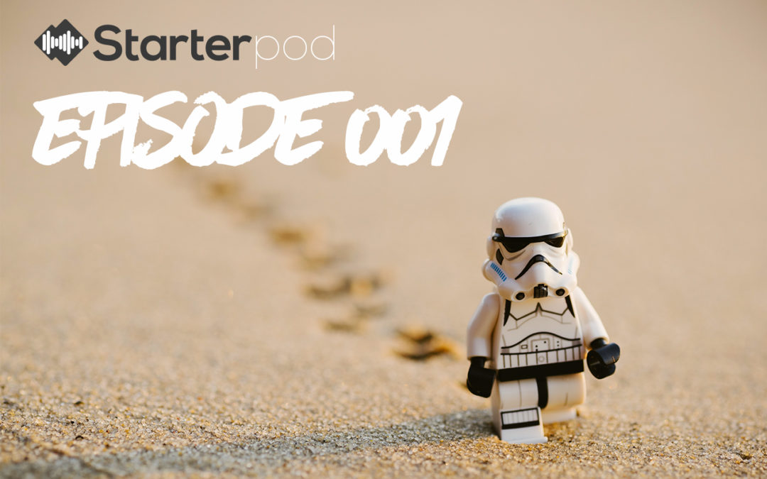 StarterPod 001 : L’état d’esprit de l’entrepreneur